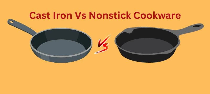 Cast Iron Vs Nonstick Cookware
