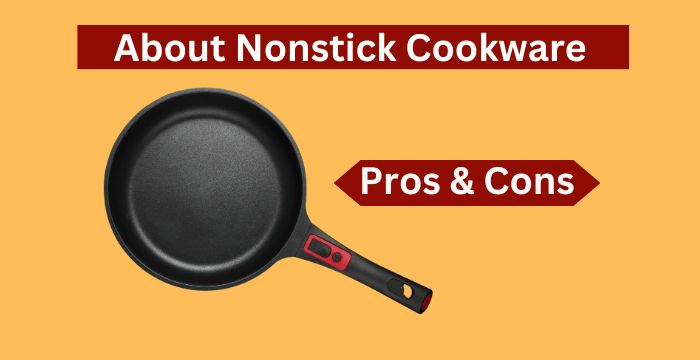 nonstick cookware and its pros cons